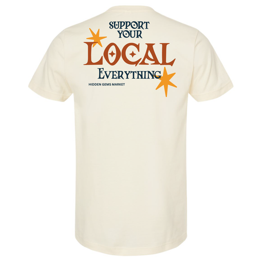 Support Your Local Everything Tee